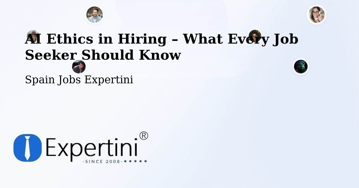 AI Ethics in Recruitment & Hiring – Ibiza - Ibiza, Spain Jobs Expertini